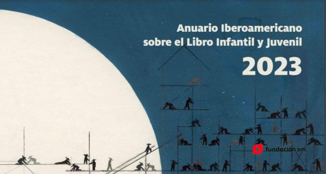 Anuario Iberoamericano sobre el Libro Infantil y Juvenil 2023